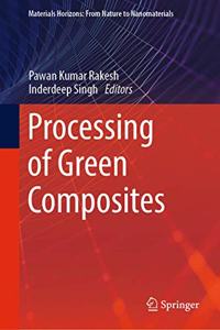 Processing of Green Composites