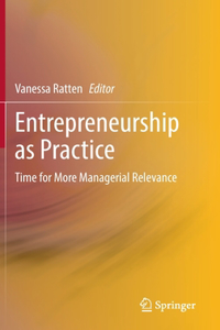 Entrepreneurship as Practice