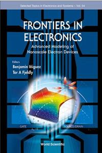 Frontiers in Electronics: Advanced Modeling of Nanoscale Electron Devices