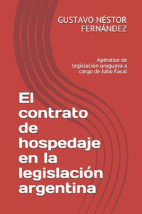 contrato de hospedaje en la legislación argentina: Apéndice de legislación uruguaya a cargo de Julio Facal