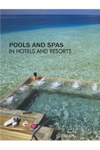 Pools and Spas in Hotels and Resorts