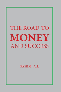 Road to Money and success