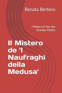 Il Mistero de 'I Naufraghi della Medusa'