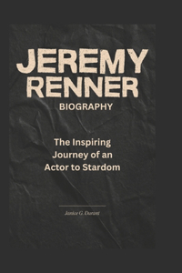 Jeremy Renner Biography