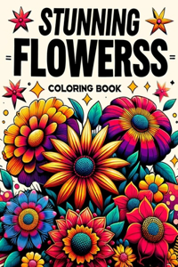 Stunning Flowerss Coloring Book