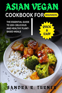 Asian Vegan Cookbook for Beginners