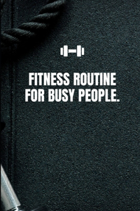 Fitness Routines for Busy People