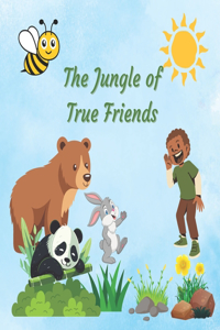 The Jungle of True Friends