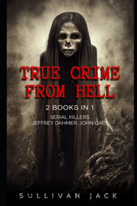 True Crime From Hell