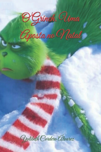 O Grinch. Uma aposta no Natal