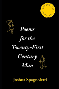 Poems for the Twenty-First Century Man