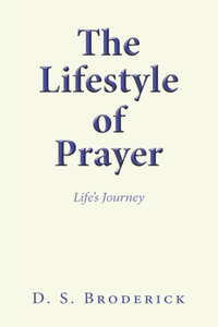 Lifestyle of Prayer: Life's Journey