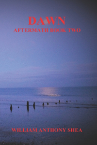 Dawn: Aftermath Book Two