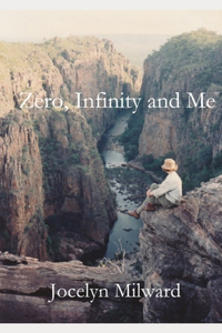 Zero, Infinity and Me