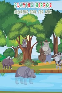 Playing Hippos Coloring Book For Kids