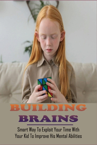 Building Brains