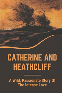 Catherine And Heathcliff