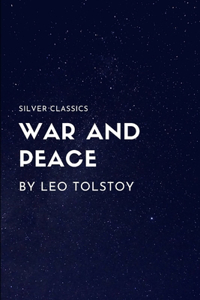 War and Peace by Leo Tolstoy