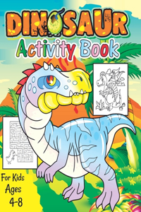 Dinosaur Activity Book for Kids Ages 4-8