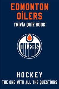 Edmonton Oilers Trivia Quiz Book - Hockey - The One With All The Questions