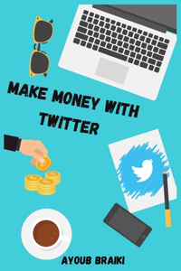 Make money with twitter