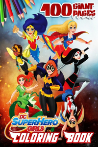 DC Super Hero Girls: A Kids Coloring Book by Various: 9781401274580