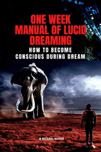 One Week Manual of Lucid Dreaming