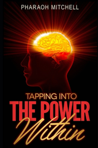 Tapping Into the Power Within
