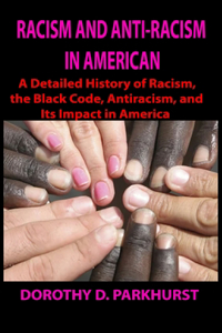 Racism and Anti-Racism in American