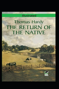 The Return of the Native Illusttrated