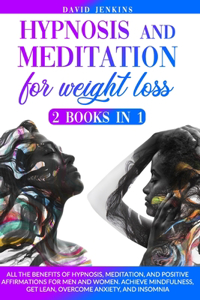 Hypnosis and Meditation for Weight Loss