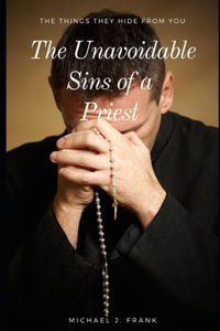 The Unavoidable Sins of a Priest