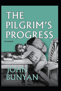 The Pilgrim's Progress Annotated