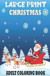 Large Print Christmas Adult Coloring Book
