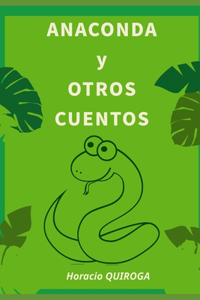 Anaconda y Otros cuentos