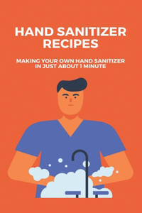 Hand Sanitizer Recipes