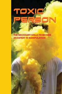Toxic Person