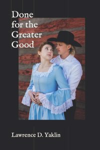 Done for the Greater Good