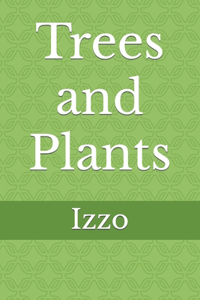 Trees and Plants