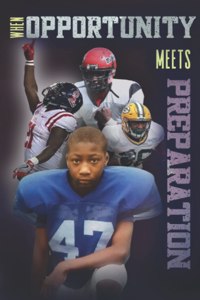 When Opportunity Meets Preparation