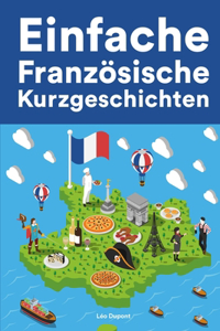 Einfache Französische Kurzgeschichten