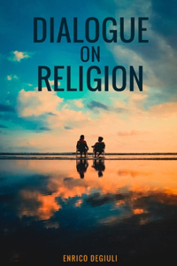 Dialogue on Religion