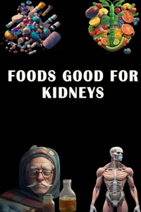Foods Good for Kidneys