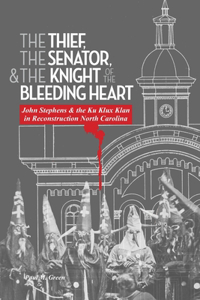 The Thief, the Senator, and the Knight of the Bleeding Heart