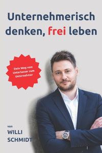 Unternehmerisch denken, frei leben