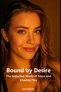 Bound by Desire