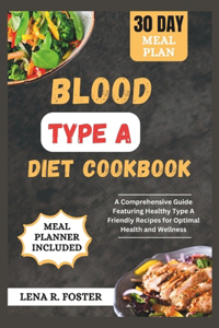 Blood Type a Diet Cookbook