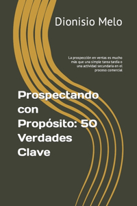 Prospectando con Propósito