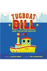 Tugboat Bill And The River Rescue