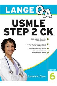 Lange Q&A USMLE Step 2 Ck, Sixth Edition